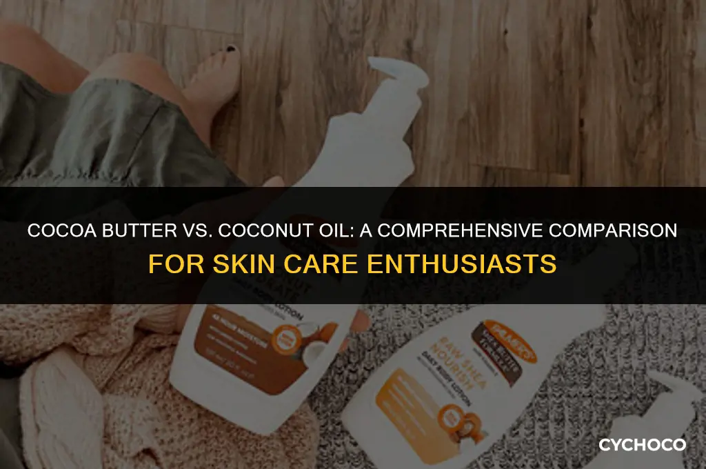is cocoa butter like coconut oil