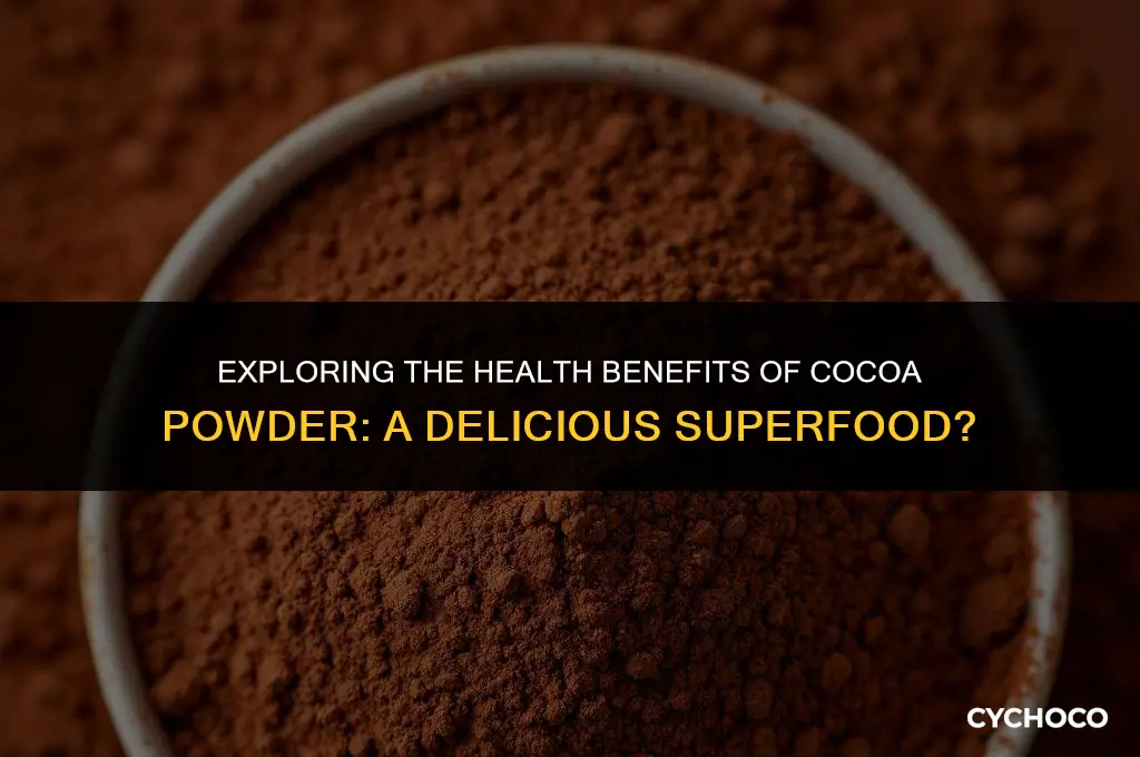 is cocoa powder good for you