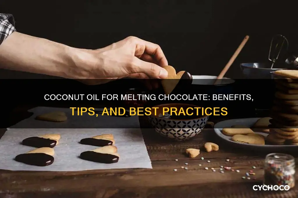is coconut oil good for melting chocolate