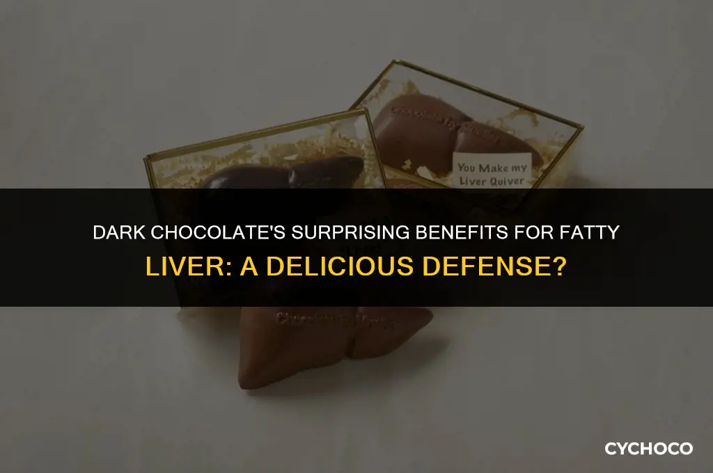 is dark chocolate good for fatty liver