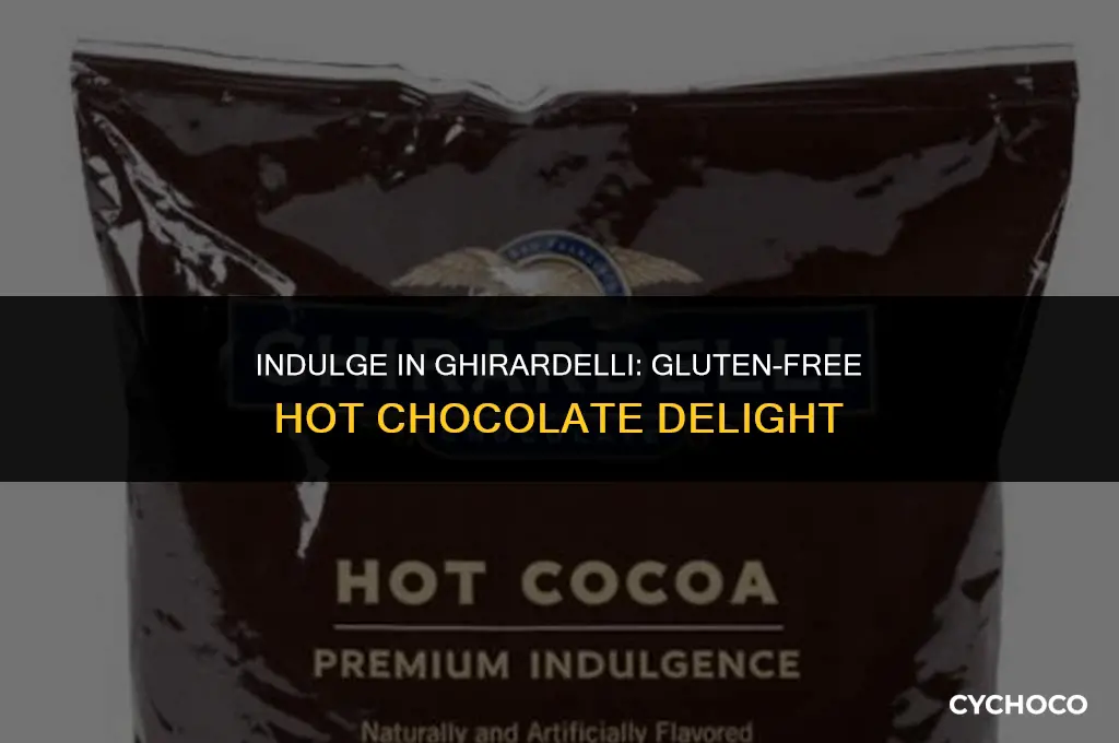 is ghirardelli hot chocolate gluten free