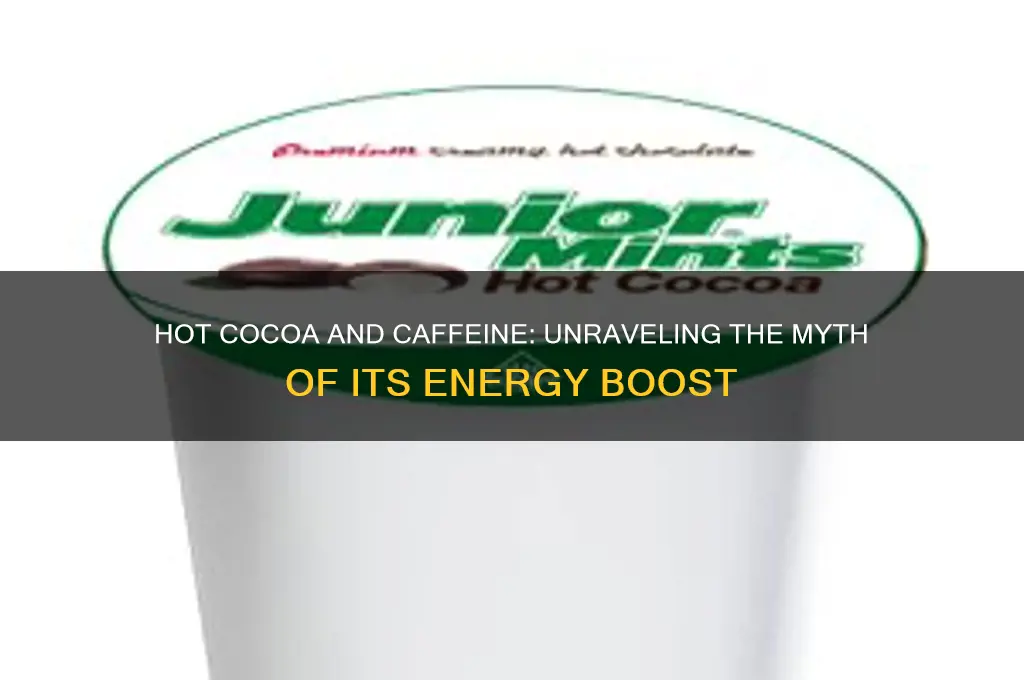 is hot cocoa caffeinated