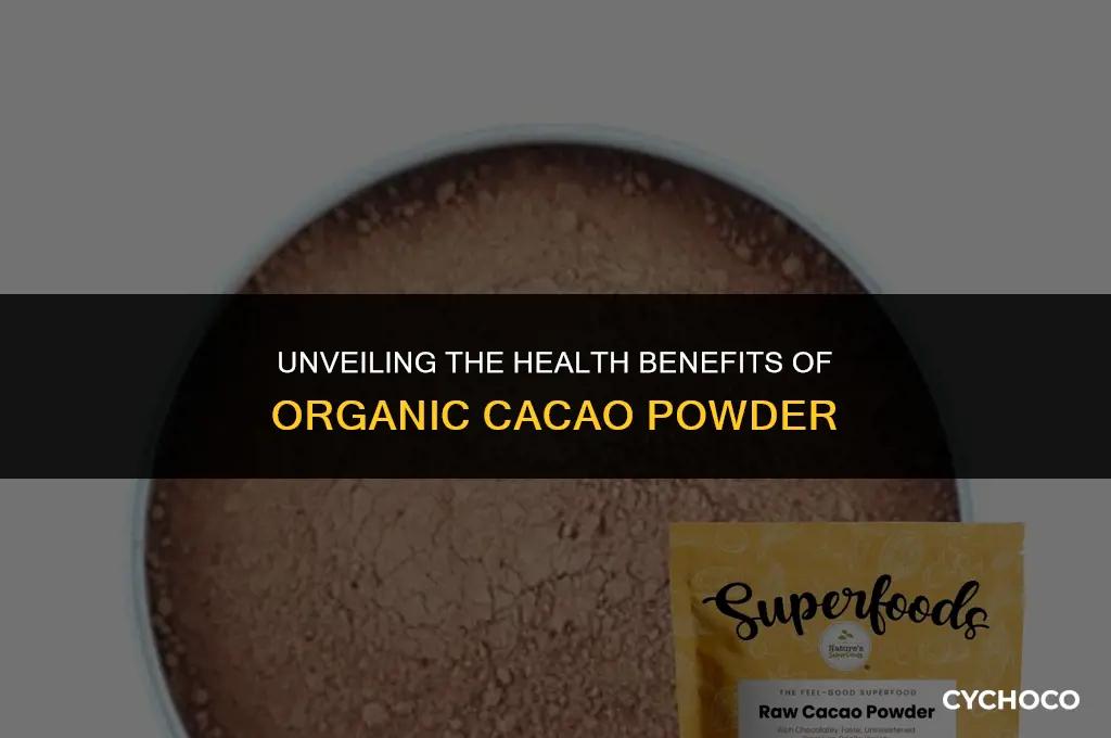 is organic cacao powder good for you