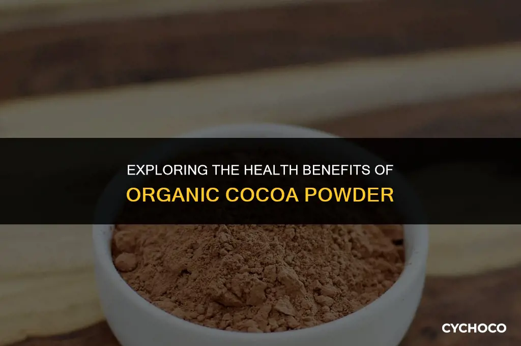 is organic cocoa powder good for you