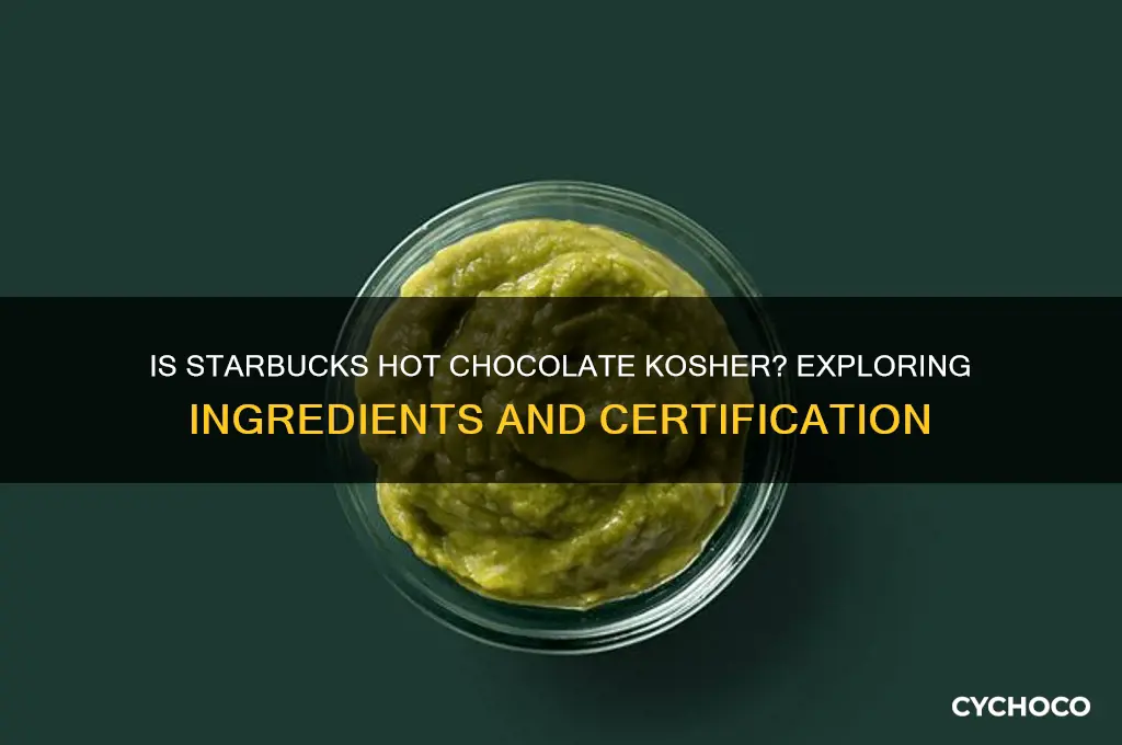 is starbucks hot chocolate kosher