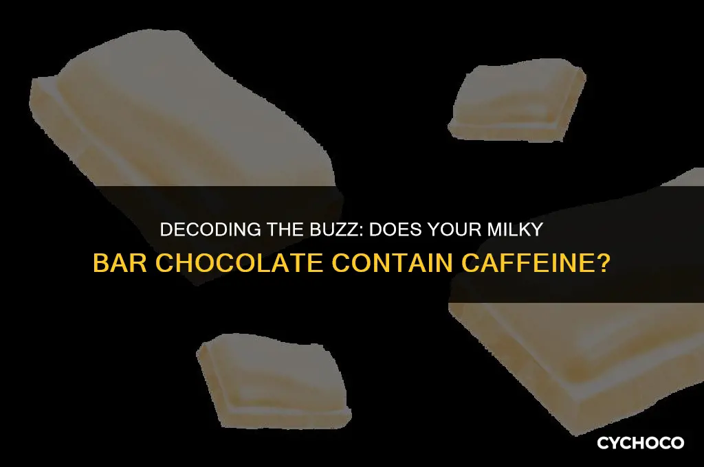 is there caffeine in milky bar chocolate