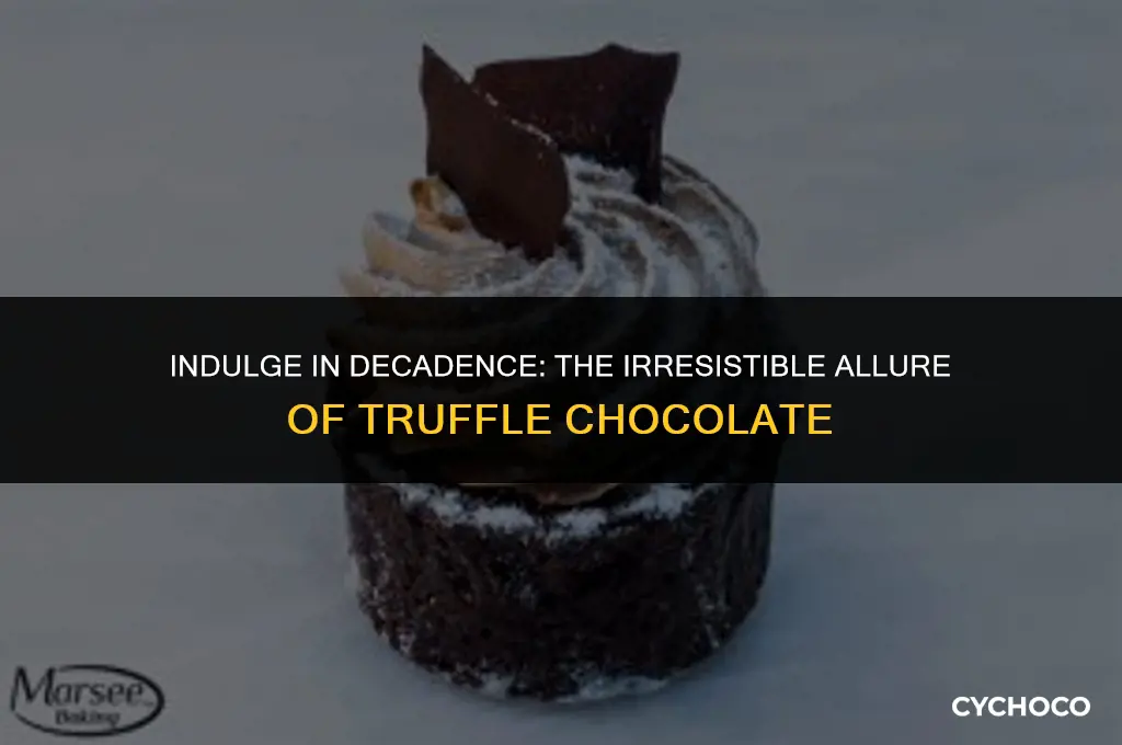 is truffle chocolate good