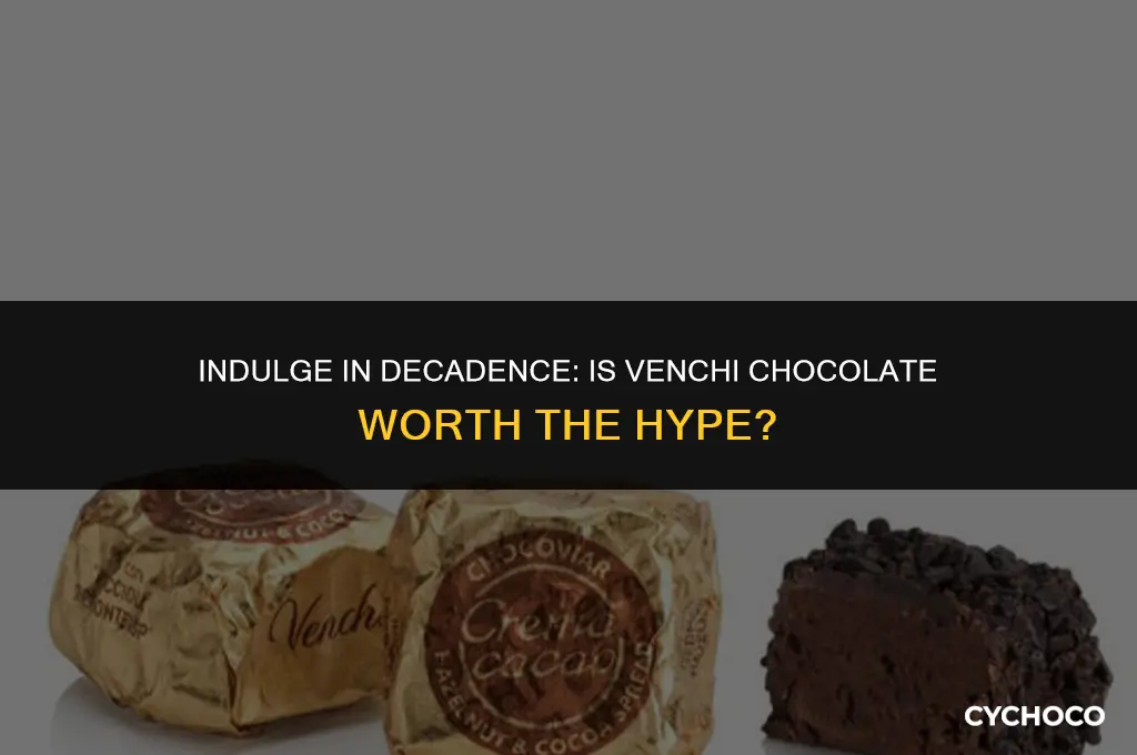 is venchi chocolate good