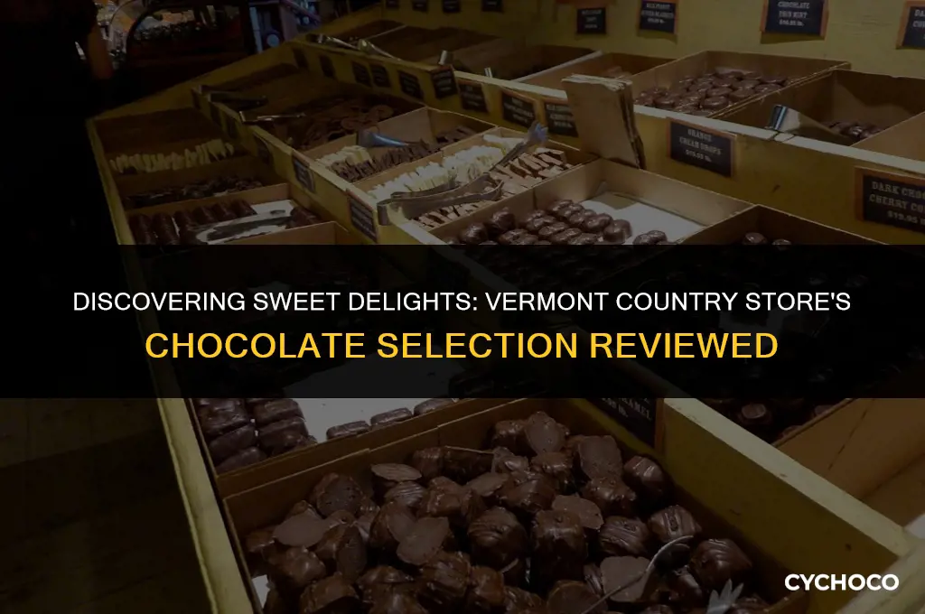 is vermont country store have good chocolate