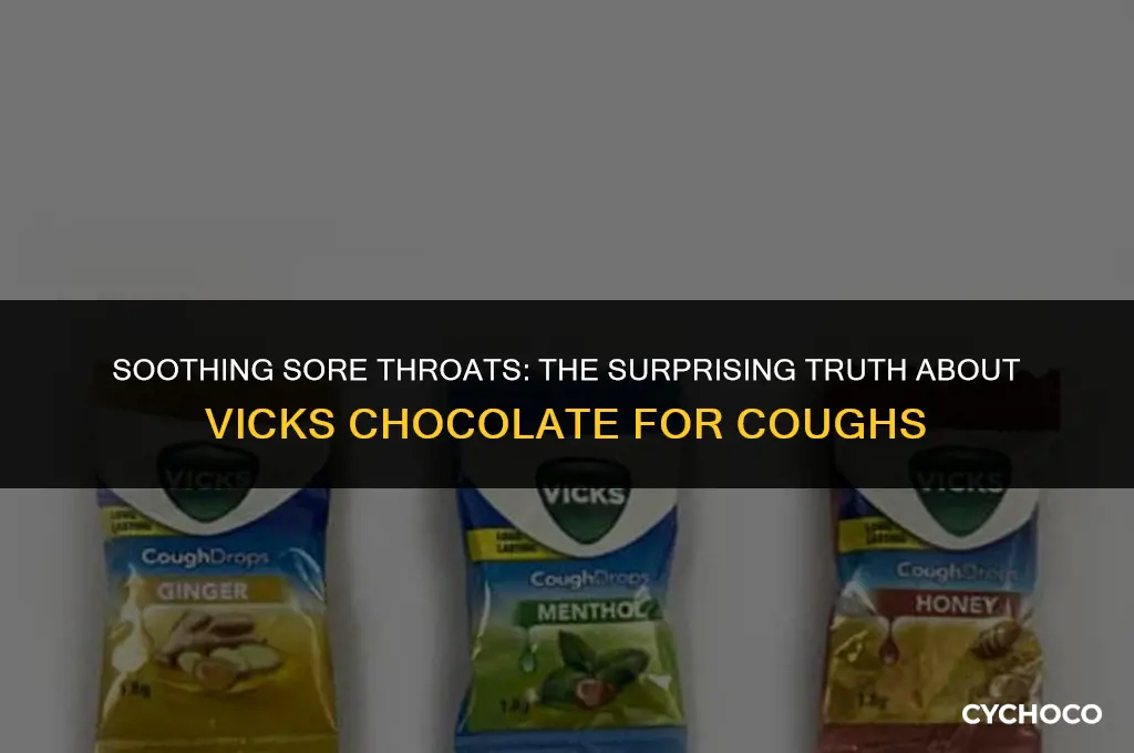 is vicks chocolate good for cough