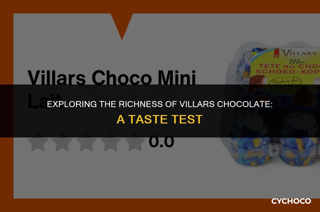 is villars chocolate good