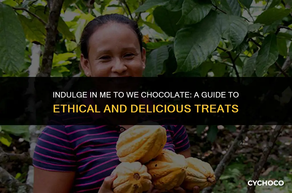 me to we chocolate where to buy