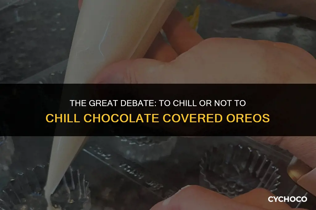 should you refrigerate chocolate covered oreos