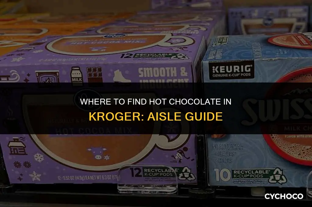 what aisle is hot chocolate in kroger
