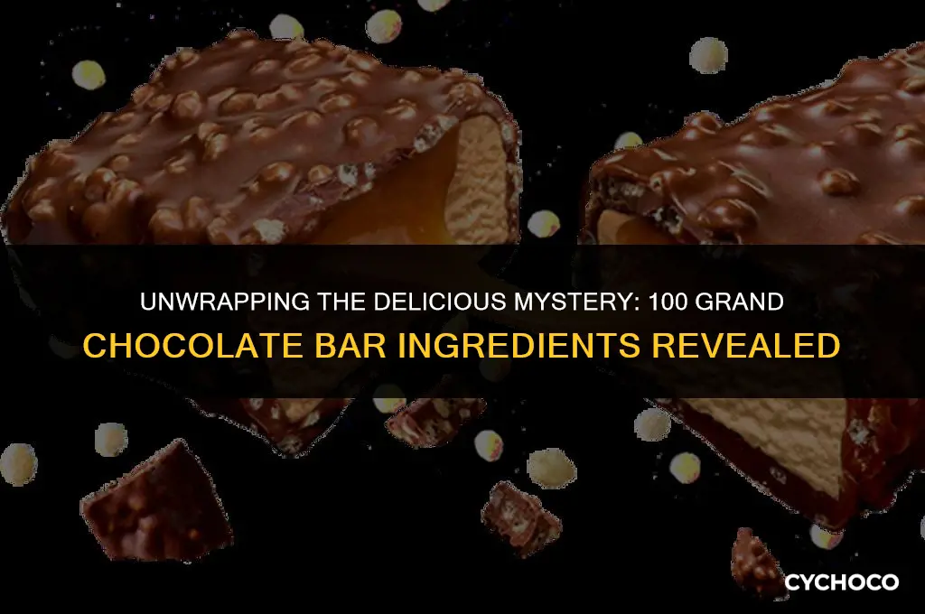 what are the ingredints in 100 grand chocolate bars