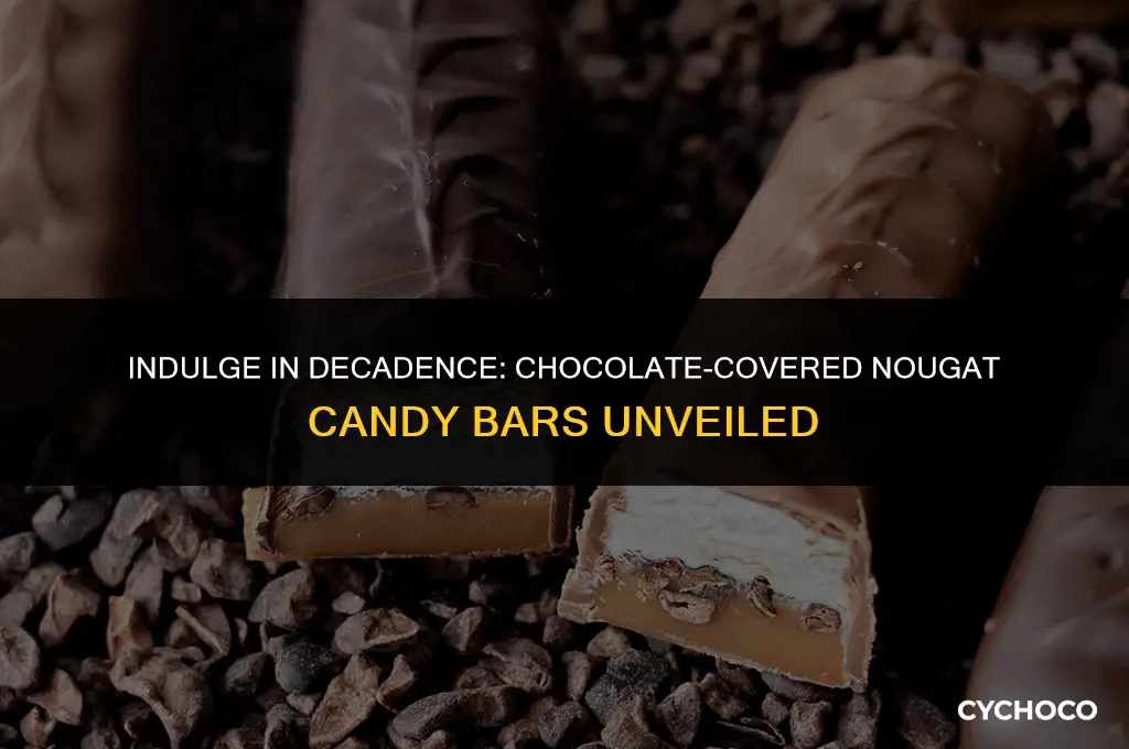 what candy bars chocolate covered nougat