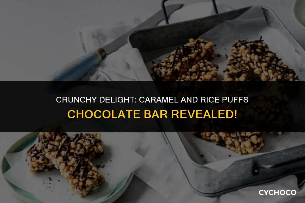 what chocolate bar has rice puffs and caramel