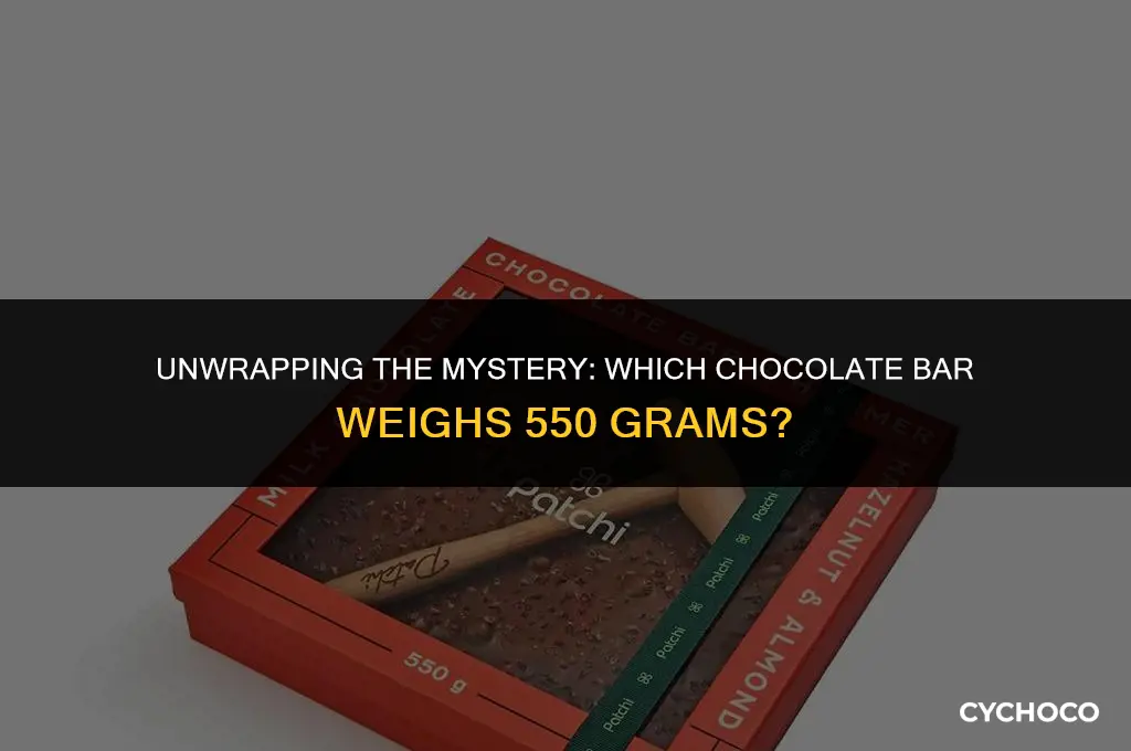 what chocolate bar is 550