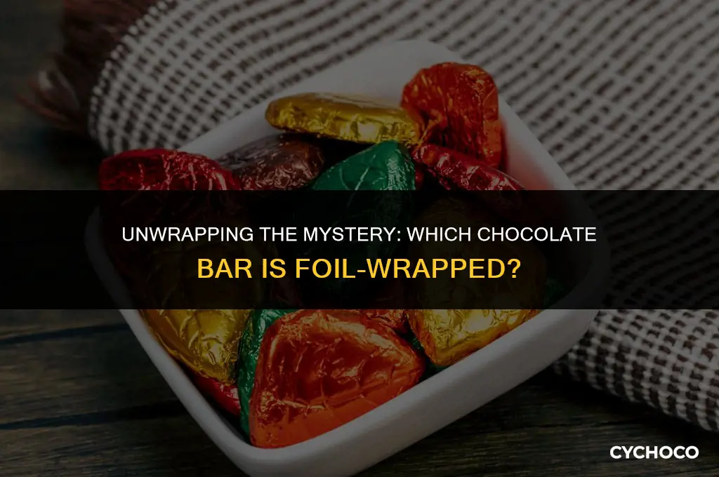 what chocolate bar is wrapped in foil