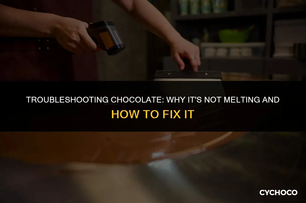 what do you do when your chocolate isnt melting