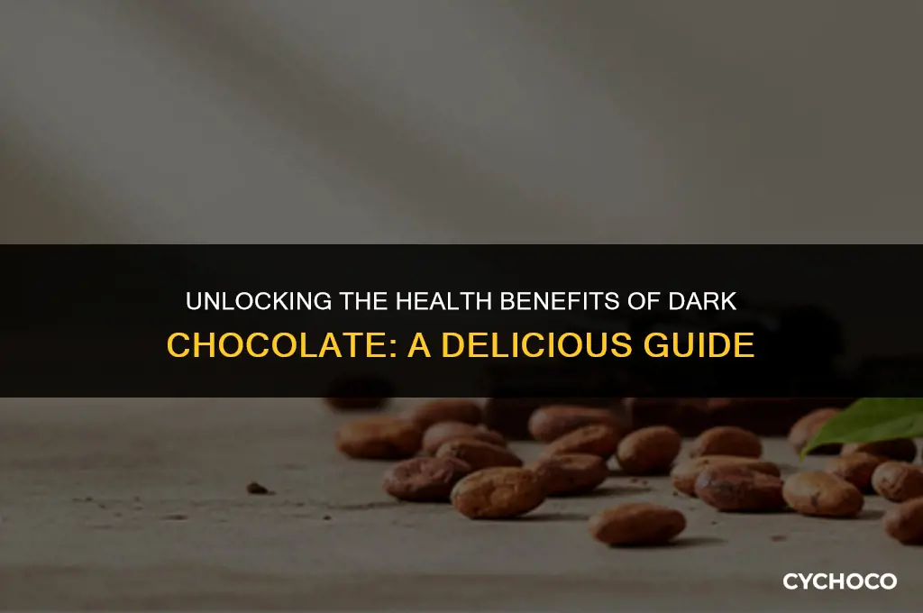 what does dark chocolate do for you