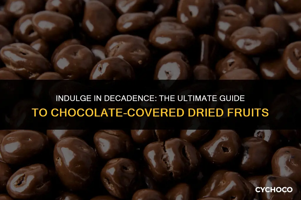 what dried fruit is best covered in chocolate