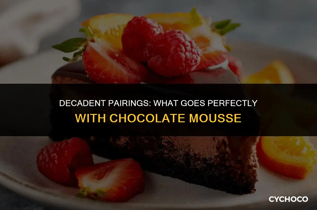 what goes good with chocolate mousse