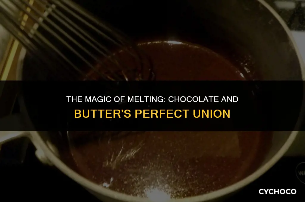 what happens when you melt chocolate and butter together
