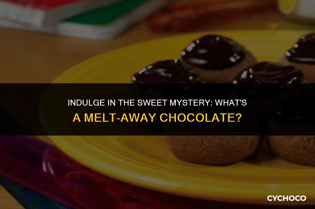 what is a melt away chocolate