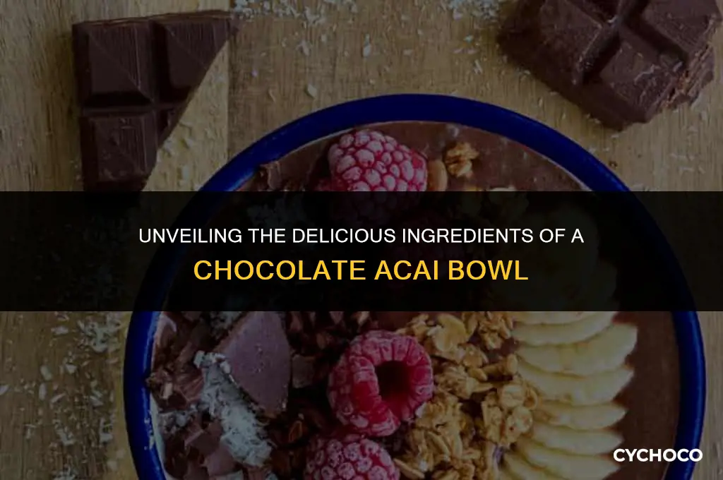 what is chocolate acai bowl made of