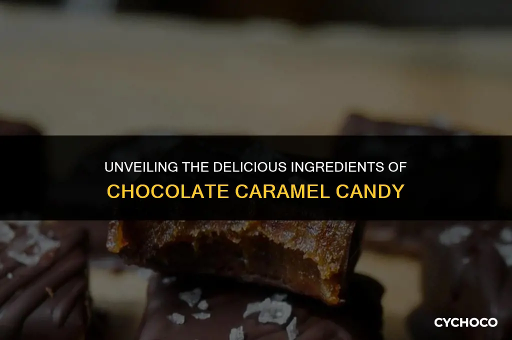 what is chocolate caramel candy made of
