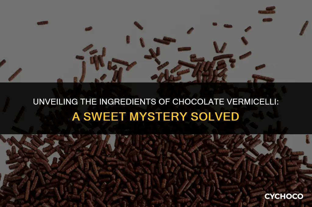 what is chocolate vermicelli made of
