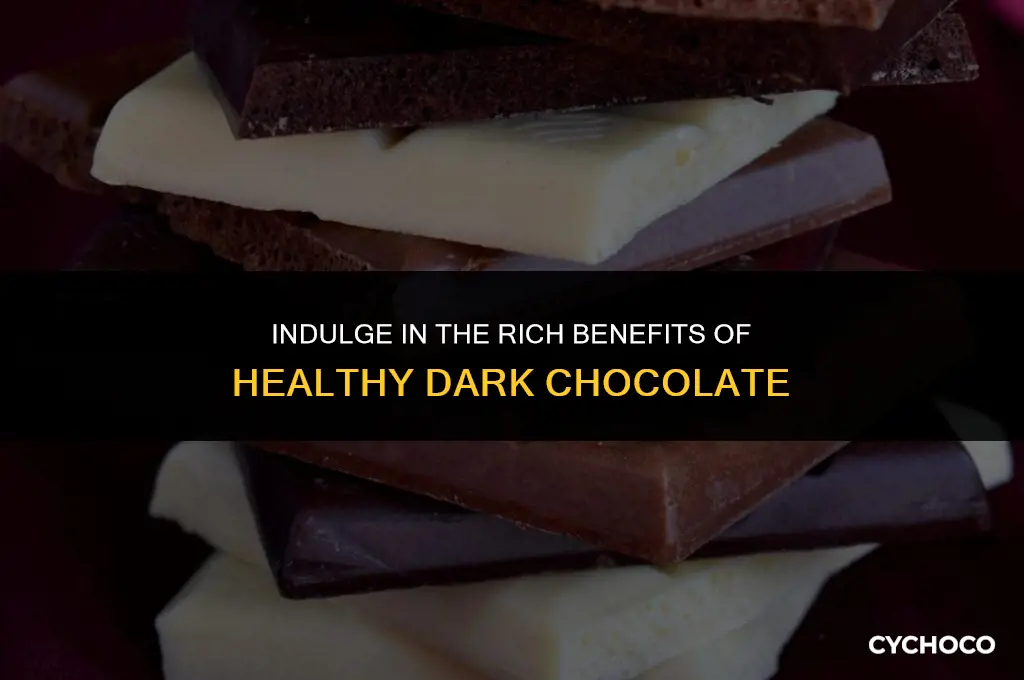 what is healthy dark chocolate