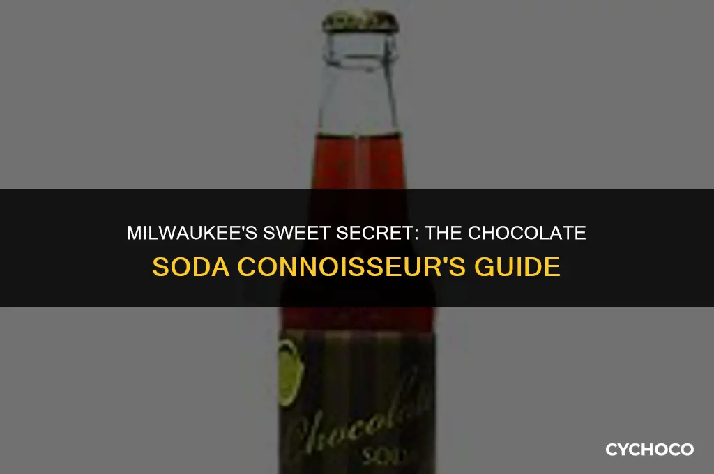 what soda company in milwaukee wi made chocolate soda