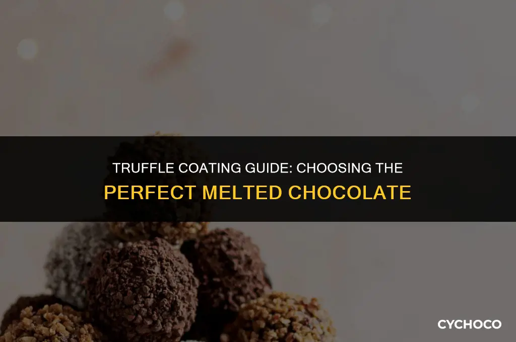 what type of melted chocolate to use to cover truffles