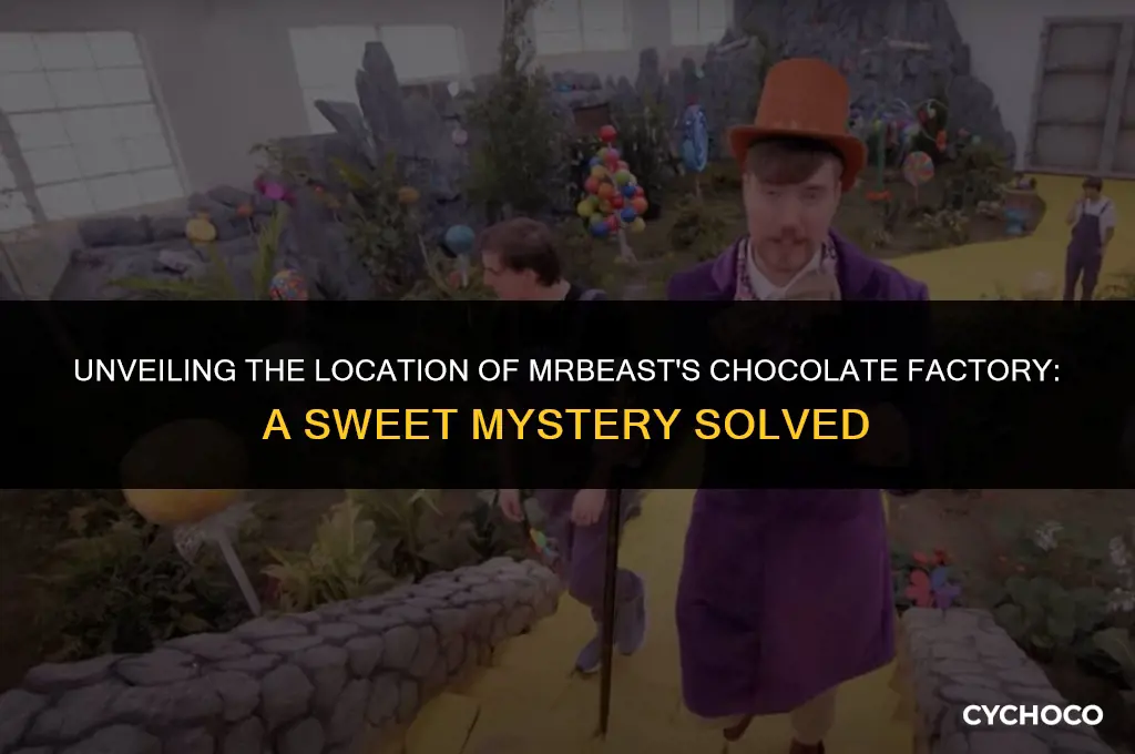 where is mr beasts chocolate factory