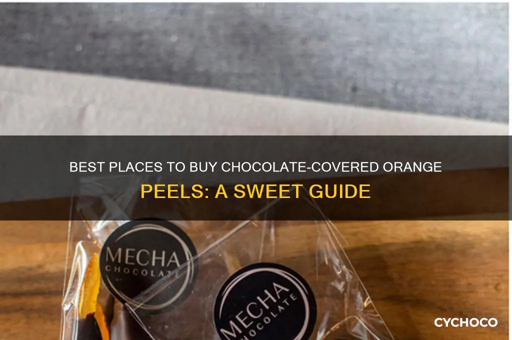 where to buy chocolate covered orange peels