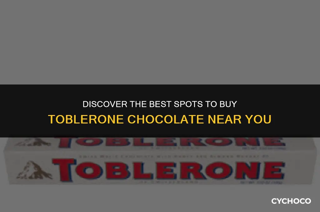 where to buy toblerone chocolate