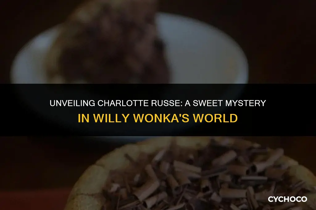 who is charlotte russe in charlie and the chocolate factory