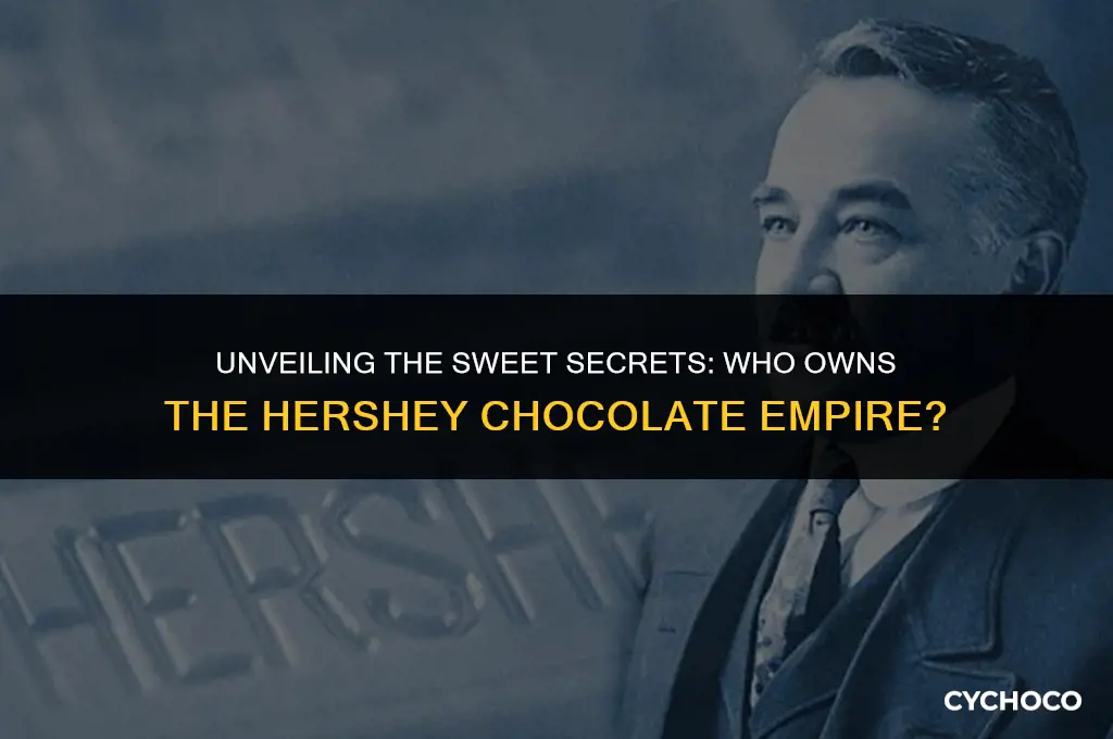who is the owner of hershey chocolate factory