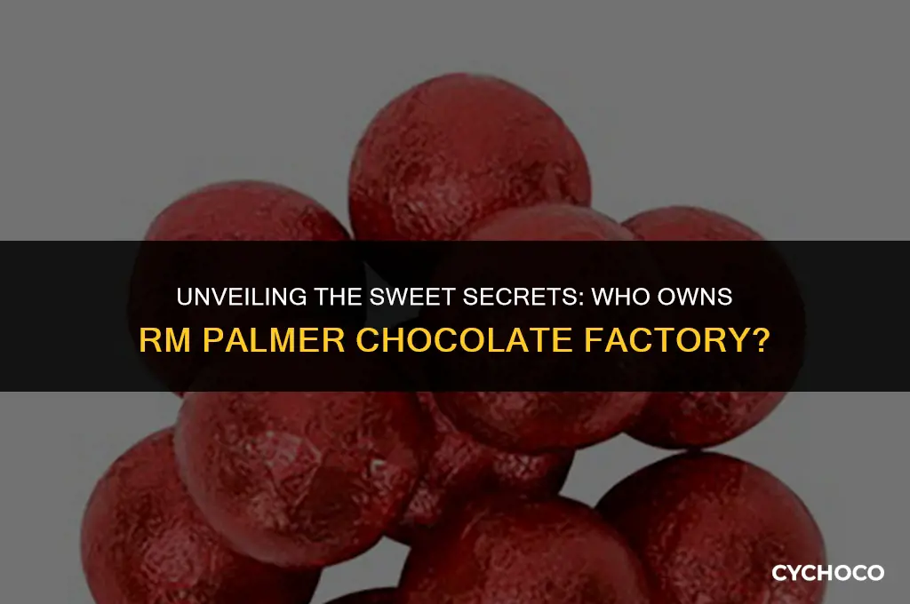 who owns rm palmer chocolate factory
