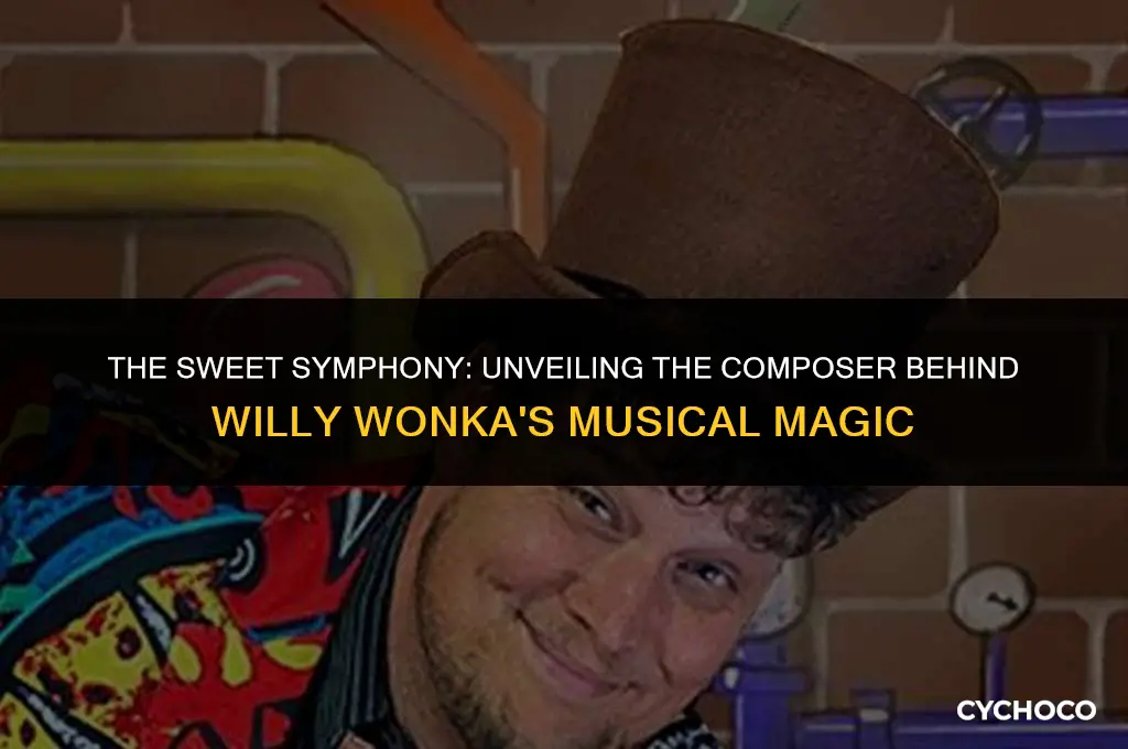 who wrote music for willy wonka and the chocolate factory