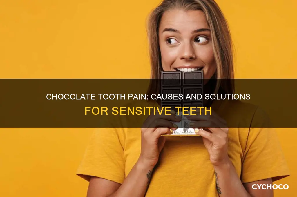 why does my teeth hurt when i eat chocolate