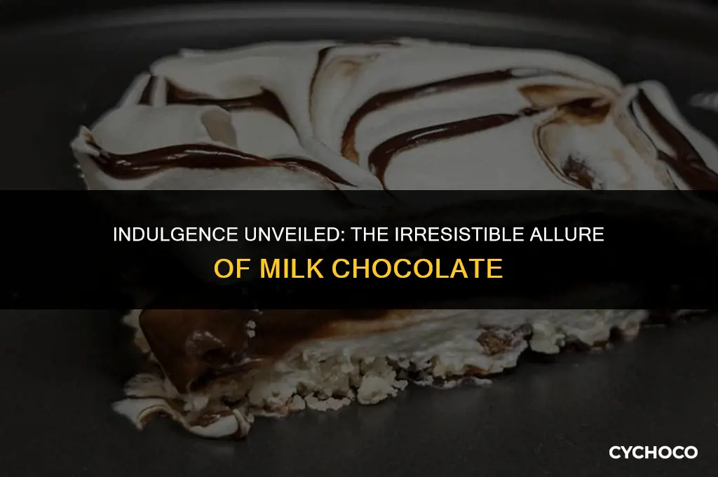 why is milk chocolate the best