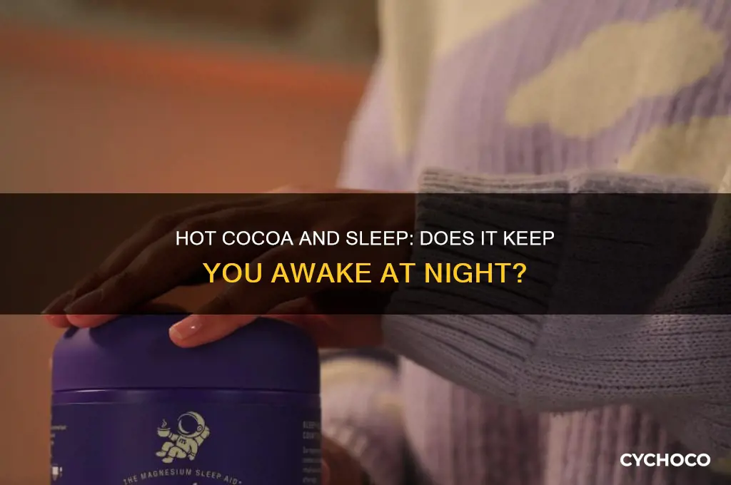 will hot cocoa keep you awake